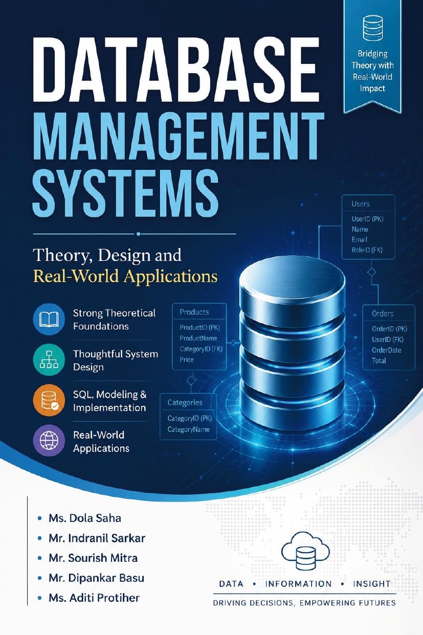 Database Management Systems: Theory, Design and Real-World Applications