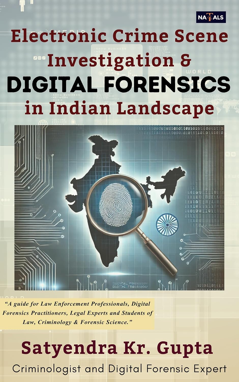 Electronic Crime Scene Investigation & Digital Forensics in Indian Landscape