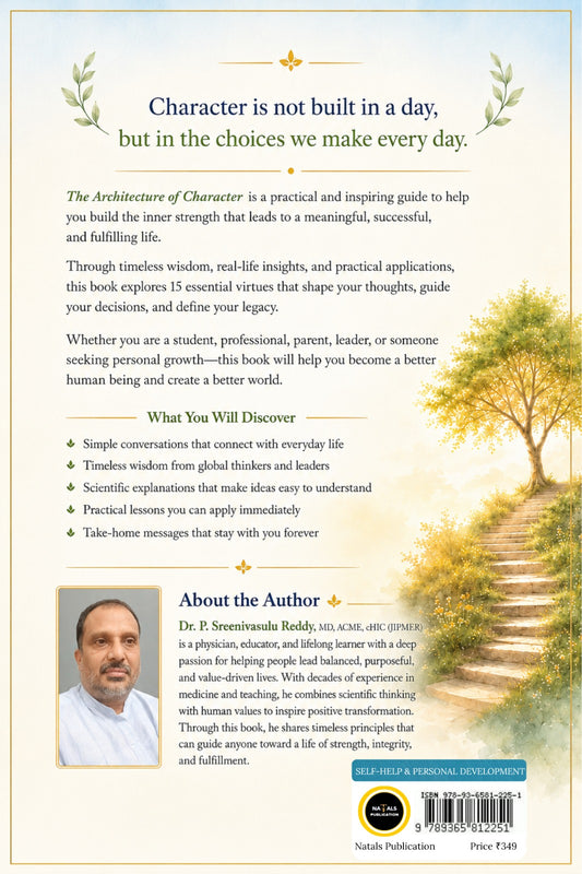 The Architecture of Character: A Timeless Guide to Building Inner Strength, Meaningful Relationships and a Purposeful Life