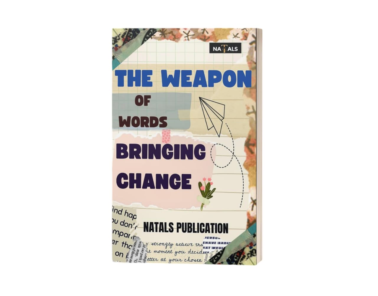 The Weapon of words Bringing Change