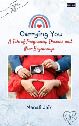 Carrying You: A Tale of Pregnancy, Dreams and New Beginnings