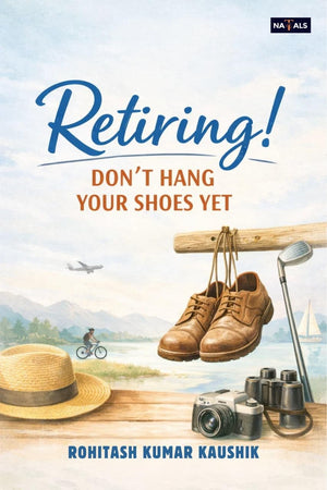 RETIRING ! DON'T HANG YOUR SHOES YET