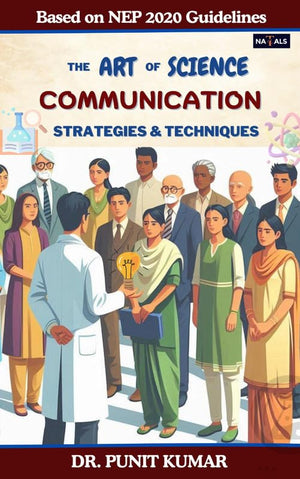 The Art of Science Communication Strategies and Techniques