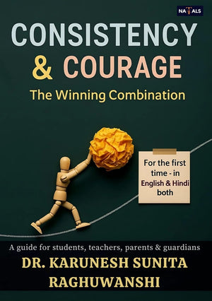 Consistency & Courage The Winning Combination