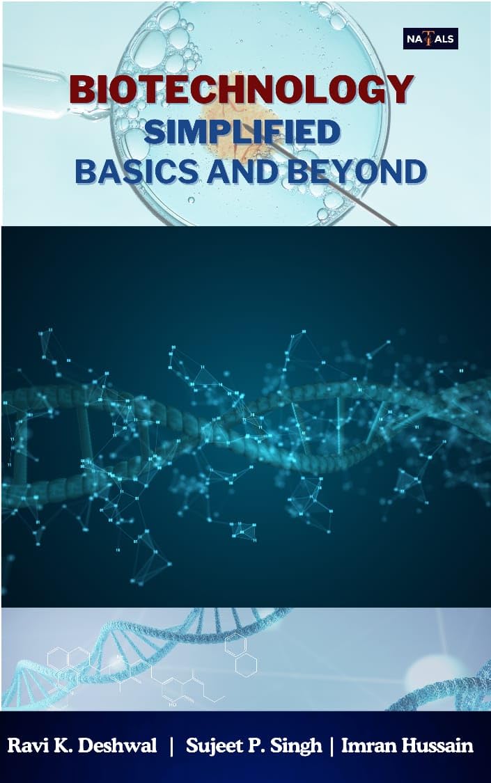 Biotechnology Simplified Basics and Beyong