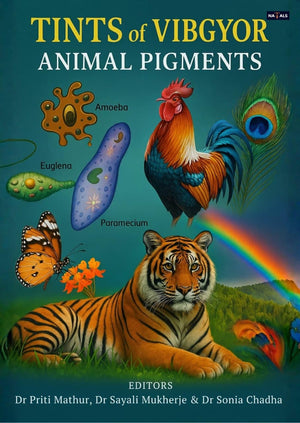 TINTS OF VIBGYOR: ANIMAL PIGMENTS