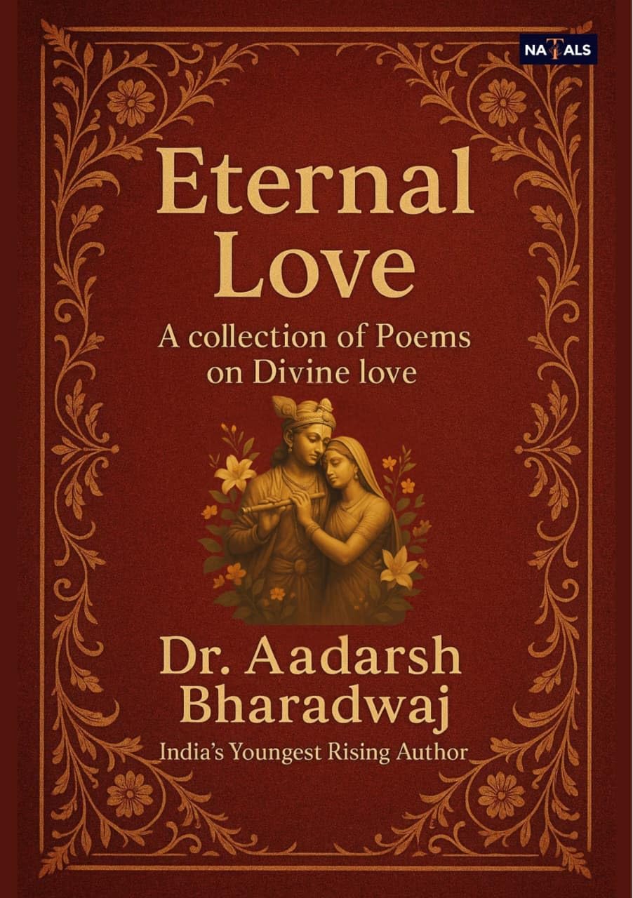 Eternal Love : A COLLECTION OF POEMS ON DIVINE LOVE