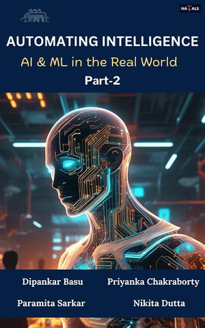 Automating Intelligence Exploring AI and ML in the real World - Part 2