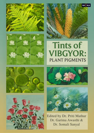 Tints of VIBGYOR: Plant Pigments (Plant Science Series)