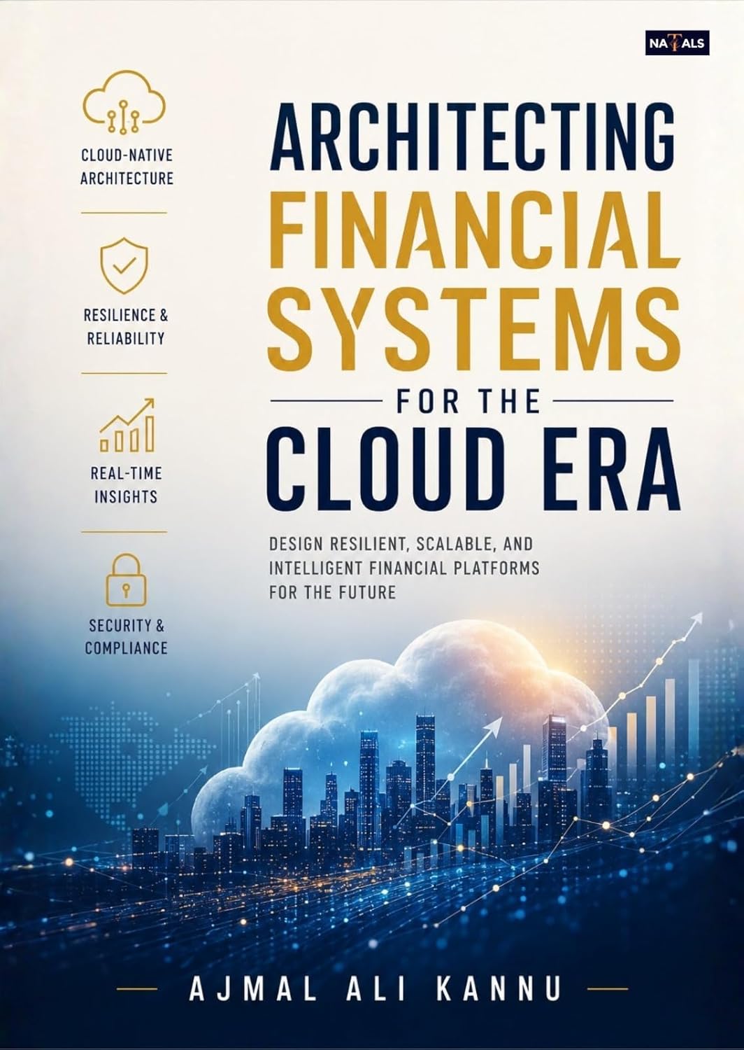 Architecting Financial Systems for the Cloud Era