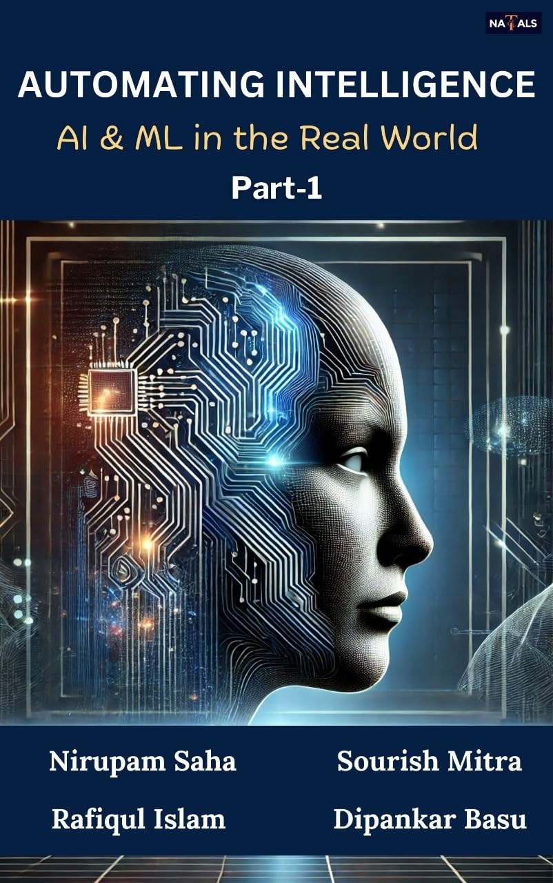 Automating Intelligence Exploring AI and ML in the real World -Part 1