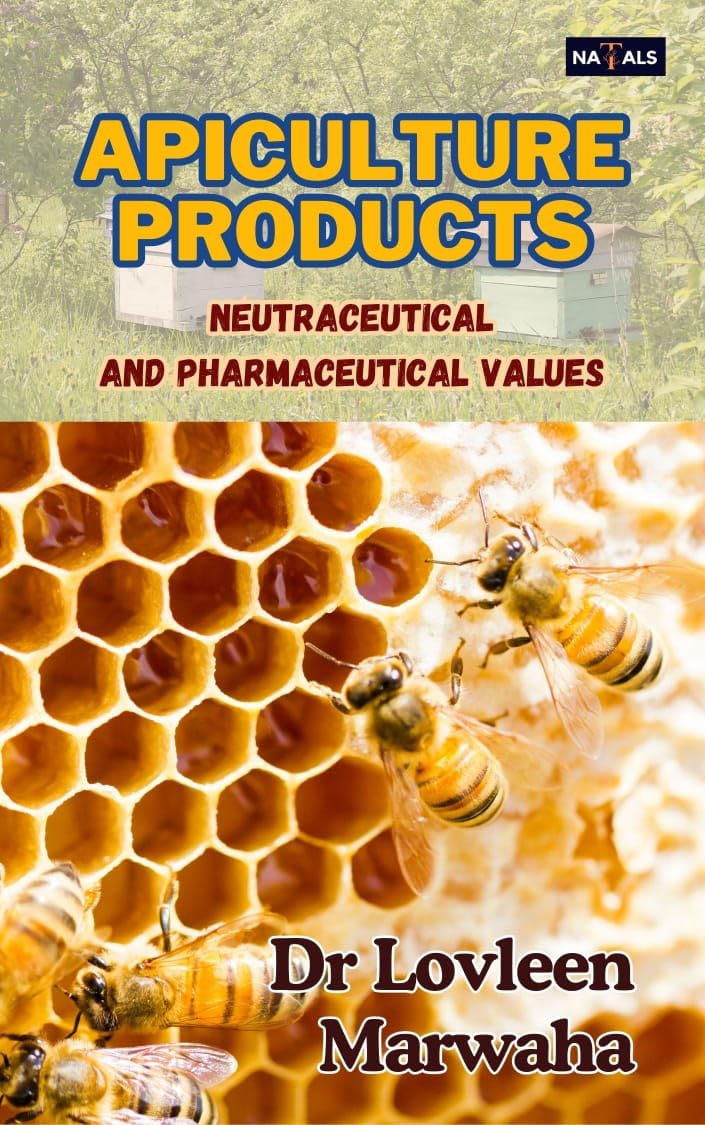 Apiculture Products Neutraceutical and pharmaceutical values