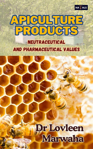 Apiculture Products Neutraceutical and pharmaceutical values