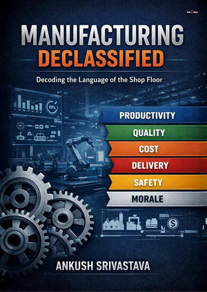 Manufacturing Declassified: Decoding the Language of the Shop Floor : Black & White