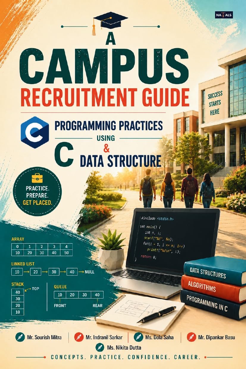A Campus Recruitment Guide: Programming Practices Using C and Data Structure