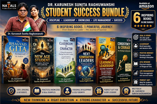 Dr. Karunesh Sunita Raghuwanshi's Student Development Collection : Leadership, Character Building & Personal Growth – 6 Books in One Bundle