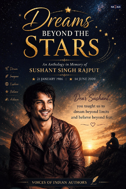 Dreams Beyond the Stars: An Anthology in the Memory of Sushant Singh Rajput