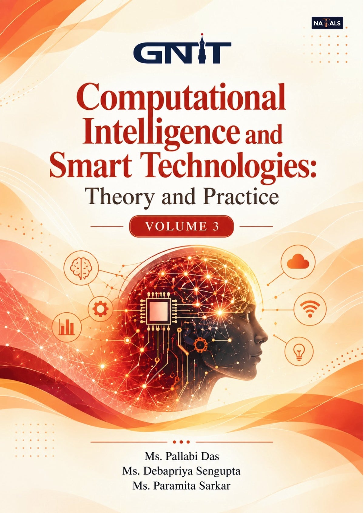 Computational Intelligence and Smart Technologies: Theory and Practice - Volume 3