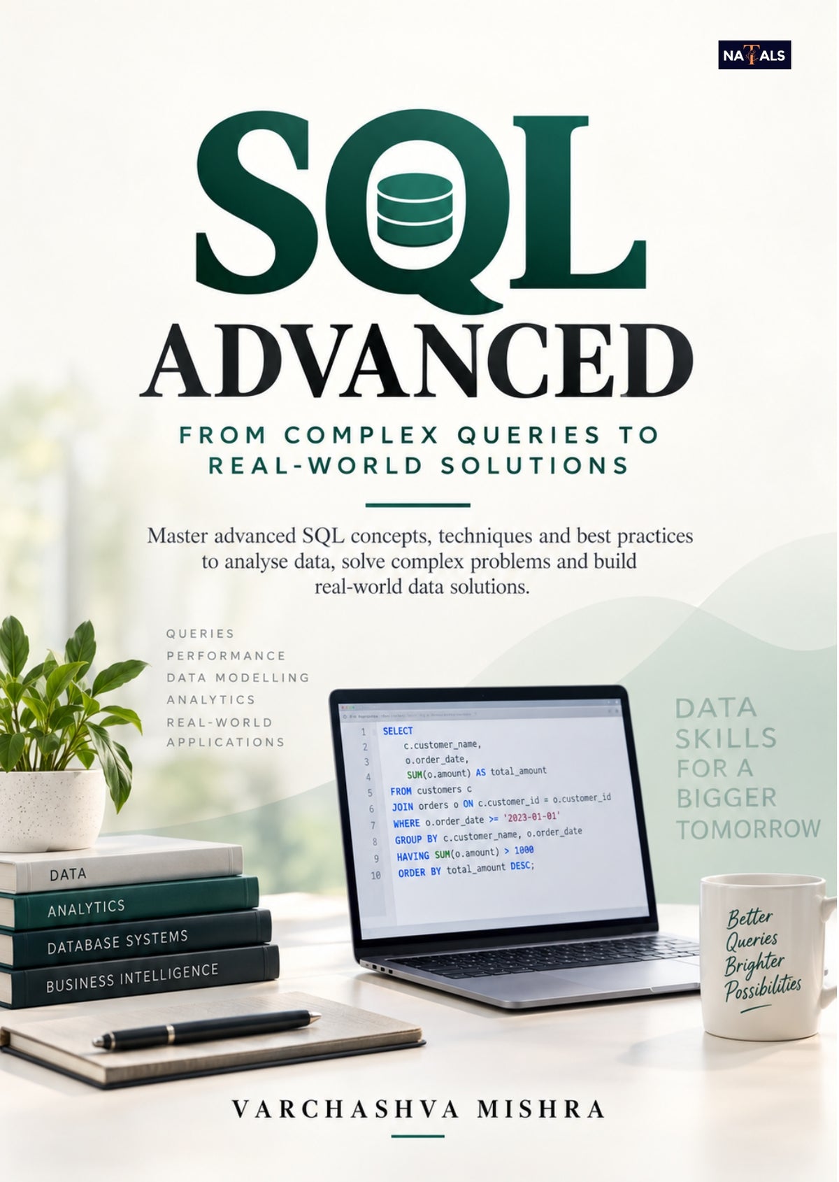 SQL From Basic to Advanced: A Step-by-Step Practical Guide for Beginners, Freshers, and Campus Recruitment