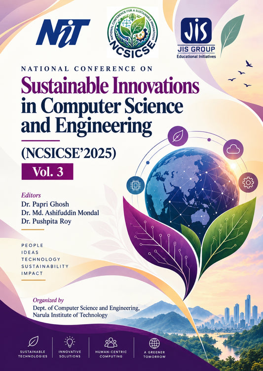 National Conference on Sustainable Innovations in Computer Science and Engineering (NCSICSE’2025), Volume 3