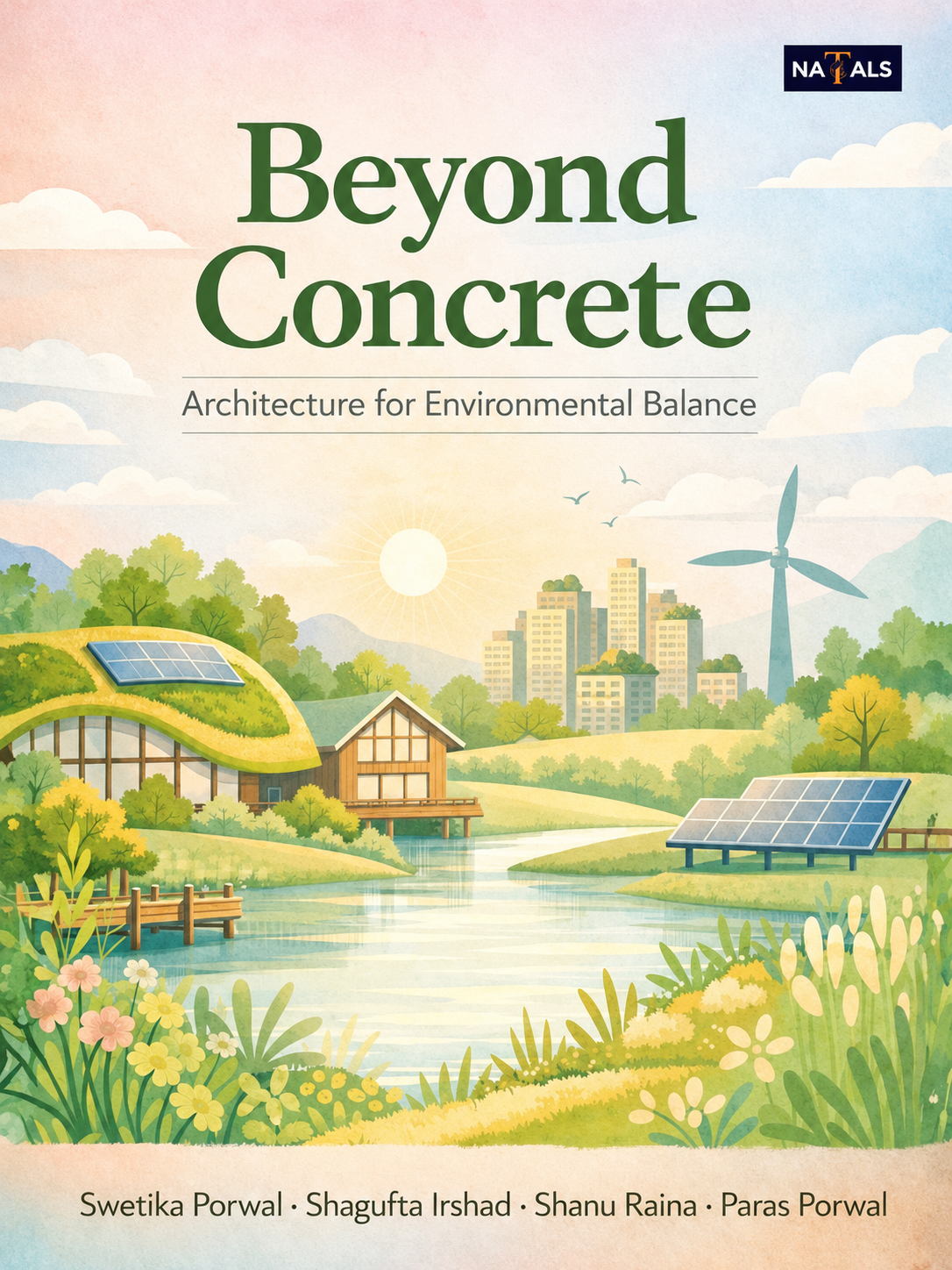 Beyond Concrete: Architecture for Environmental Balance